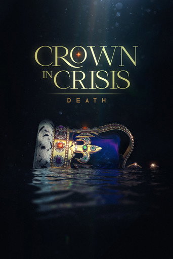 Movie poster for Crown in Crisis: Death