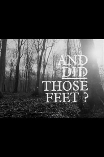 And Did Those Feet ? poster