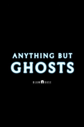 Movie poster for Anything but Ghosts (2027)