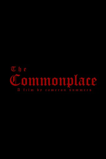 Movie poster for The Commonplace