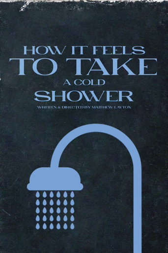 Movie poster for How It Feels To Take A Cold Shower (2023)