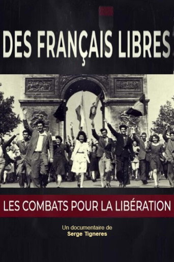 Movie poster for Des Français libres, les combats pour la libération (2020)