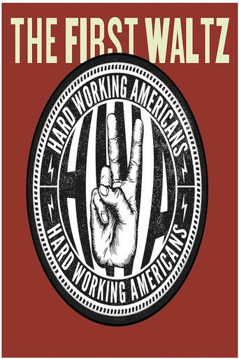 Movie poster for Hard Working Americans: The First Waltz (2014)