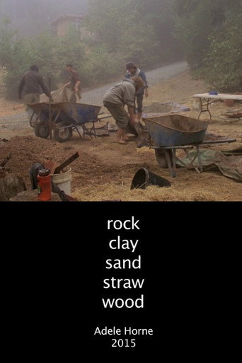 Movie poster for Rock Clay Sand Straw Wood (2015)