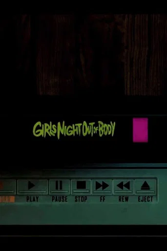 Movie poster for Girls' Night Out of Body (2019)