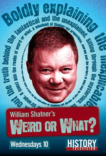 Series poster for William Shatner's Weird or What? (2010)