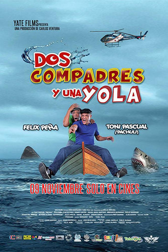 Movie poster for Dos Compadres y una Yola (2017)