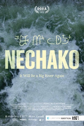 Movie poster for Nechako: It Will Be A Big River Again (2025)