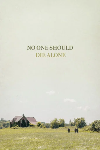 Movie poster for No One Should Die Alone