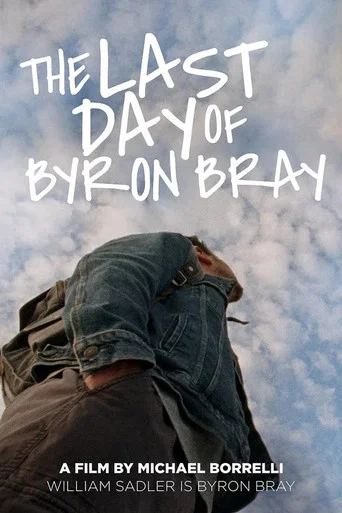 Movie poster for The Last Day of Byron Bray (2026)