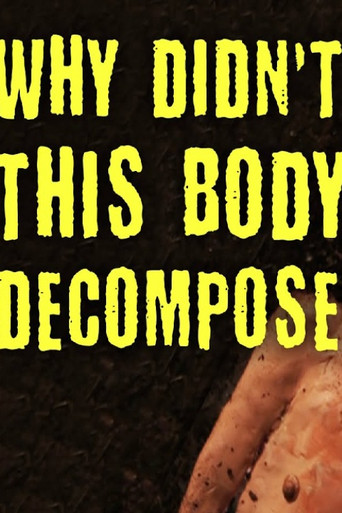 Movie poster for TED-Ed: Why Didn't This Body Decompose? (2021)