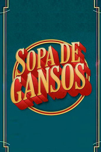 Sopa de Gansos poster