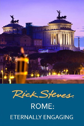 Movie poster for Rick Steves' Rome: Eternally Engaging (2012)