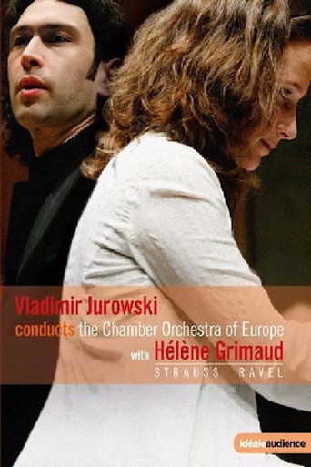 Movie poster for Vladimir Jurowski conducts the Chamber Orchestra of Europe with Helene Grimaud - Strauss & Ravel (2009)