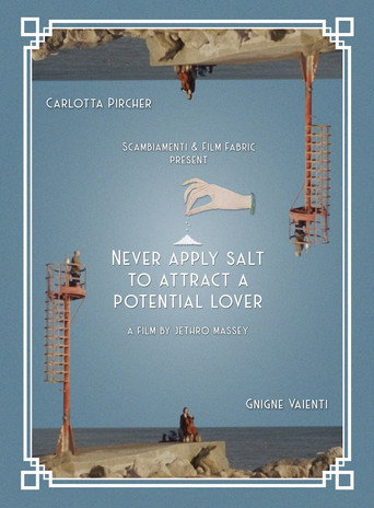 Movie poster for Never apply salt to attract a potential lover (2020)