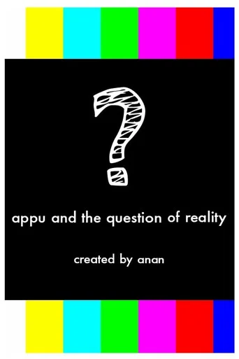 Movie poster for Appu and the question of reality
