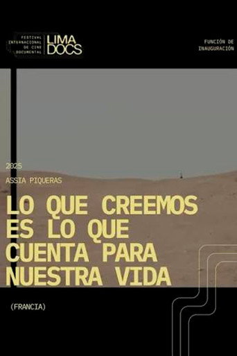 Movie poster for Lo que creemos es lo que cuenta para nuestra vida (2024)