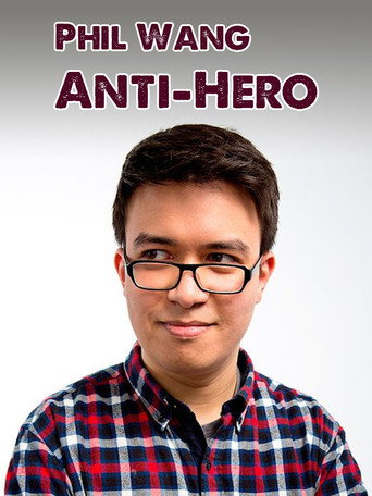 Movie poster for Phil Wang: Anti-Hero (2014)