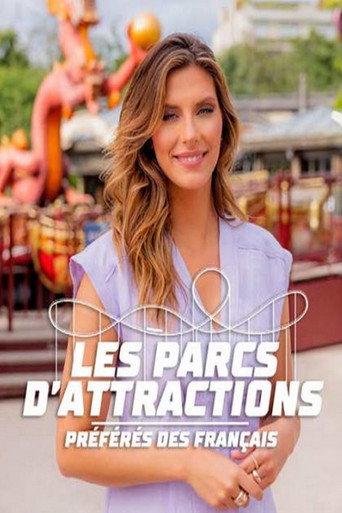 Series poster for Les parcs d'attractions préférés des Français (2022)