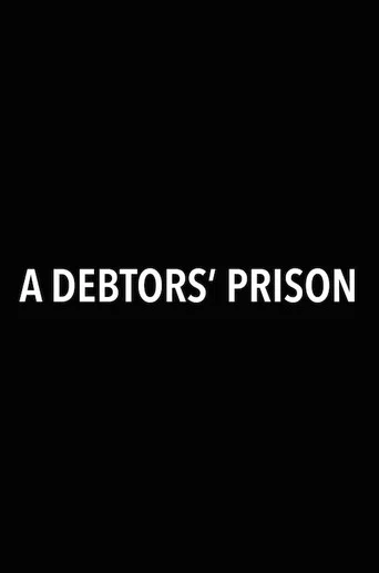 Movie poster for A Debtors' Prison (2018)