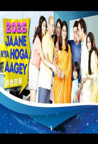 Series poster for 2025 Jaane Kya Hoga Aagey (2015)