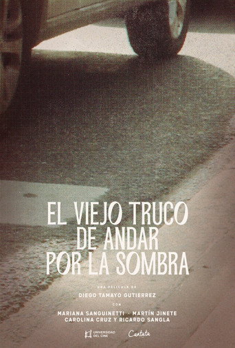 Movie poster for El viejo truco de andar por la sombra
