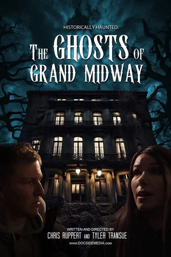 Movie poster for Historically Haunted: The Ghosts of Grand Midway (2024)