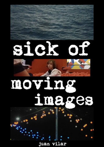 Movie poster for Sick of Moving Images (2024)