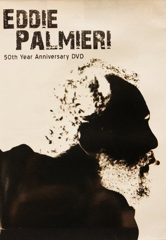 Movie poster for Eddie Palmieri: 50th Year Anniversary (2012)