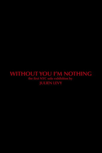 Movie poster for Without You I'm Nothing (2014)