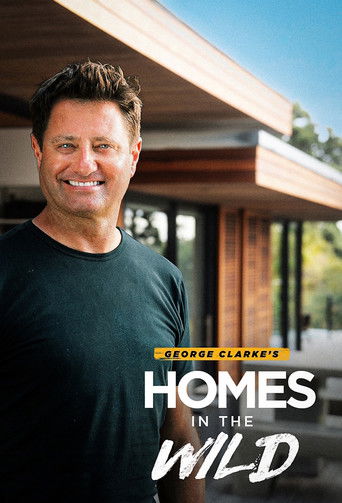 George Clarke’s Homes in the Wild poster