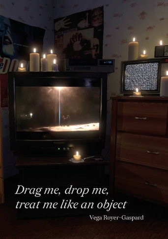 Movie poster for Drag me, drop me, treat me like an object
