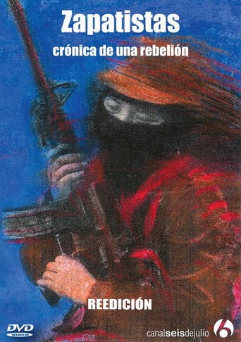 Movie poster for Zapatistas: Chronicle of a Rebellion (2008)