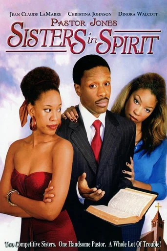 Movie poster for Pastor Jones: Sisters in Spirit (2007)