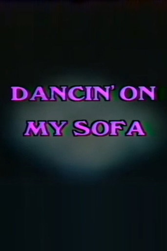 Movie poster for Dancin' On My Sofa (1985)