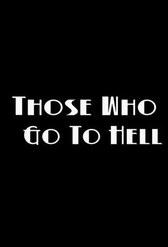 Movie poster for Those Who Go To Hell (2012)