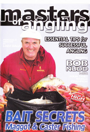 Movie poster for Masters of Angling, Featuring Bob Nudd, Bait Secrets Maggot and Caster Fishing