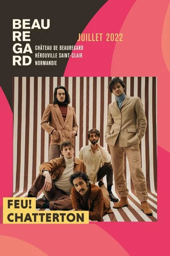 Movie poster for Feu! Chatterton - Festival Beauregard 2022 (2022)