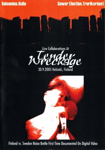 Movie poster for Live Collaborations at Tender Wreckage (2006)