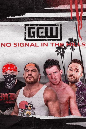 GCW: No Signal In The Hills poster