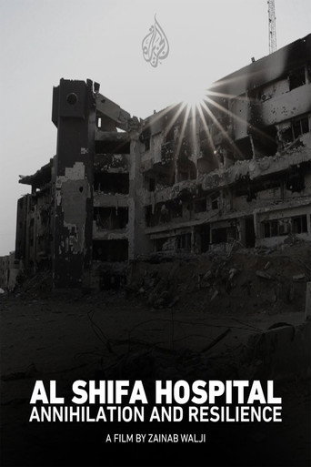 Movie poster for Al-Shifa Hospital: Annihilation & Resilience (2024)