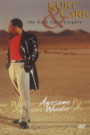 Movie poster for Kurt Carr & the Kurt Carr Singers: Awesome Wonder (2000)
