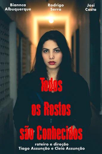 Movie poster for Todos os Rostos são Conhecidos (2018)