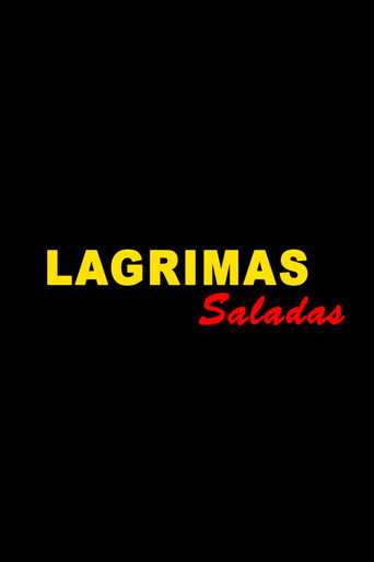 Movie poster for Lágrimas Saladas (2022)