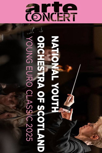 Movie poster for Scottish National Youth Orchestra @ Young Euro Classic 2025 (2025)