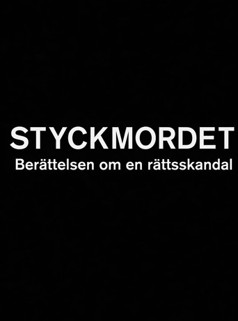 Movie poster for Styckmordet: Berättelsen om en rättsskandal (2005)