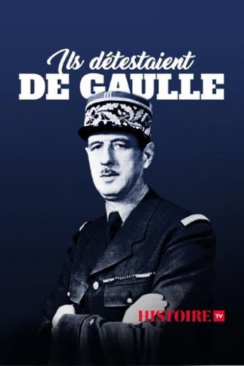 Ils détestaient De Gaulle poster