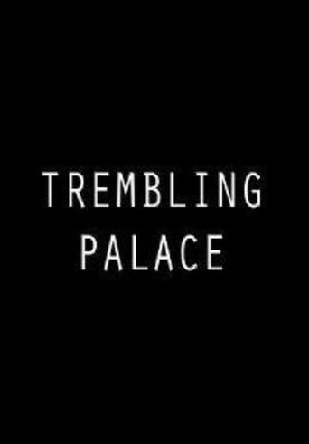 Movie poster for Trembling Palace (2013)