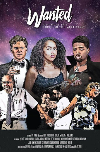 Movie poster for Wanted: A Musical Trip Through The Multiverse