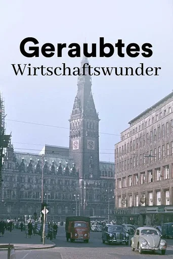 Movie poster for The Dark Side of the German Economic Miracle (2025)